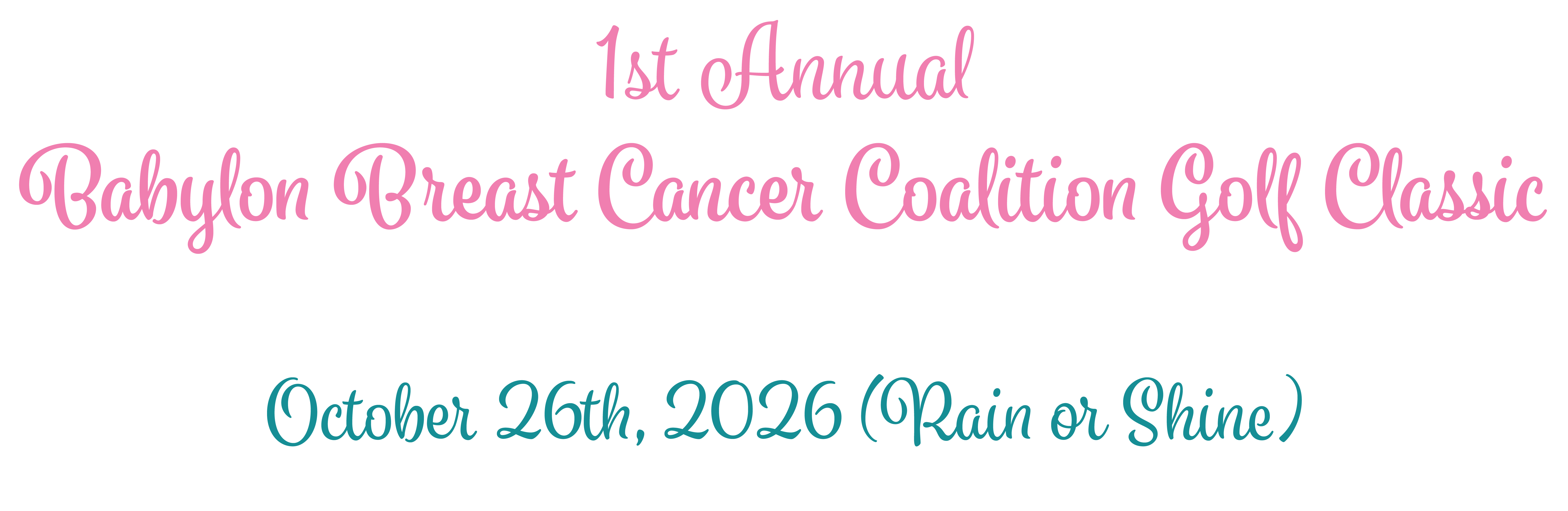 1st Annual Babylon Breast Cancer Coalition Golf Classic - October 26th, 2026 (Rain or Shine)